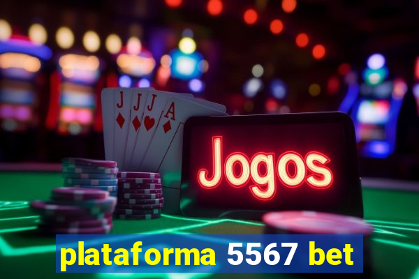 plataforma 5567 bet